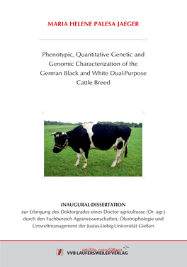 Phenotypic, Quantitative Genetic and Genomic Characterization of the German Black and White Dual-Purpose Cattle Breed