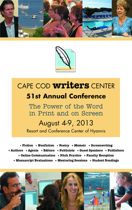 August 4-9, 2013 Resort and Conference Center of Hyannis