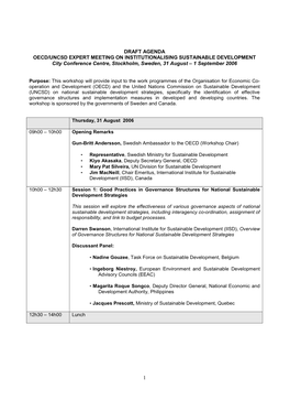 DRAFT AGENDA OECD/UNCSD EXPERT MEETING on INSTITUTIONALISING SUSTAINABLE DEVELOPMENT City Conference Centre, Stockholm, Sweden, 31 August – 1 September 2006