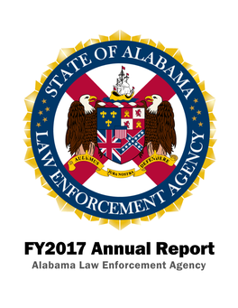 FY2017 Annual Report Alabama Law Enforcement Agency