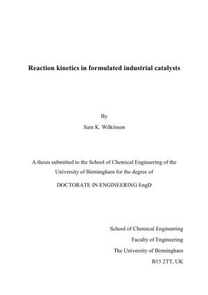 Reaction Kinetics in Formulated Industrial Catalysts