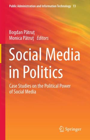 Case Studies on the Political Power of Social Media Bogdan Pătruţ