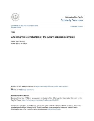 A Taxonomic Re-Evaluation of the Allium Sanbornii Complex