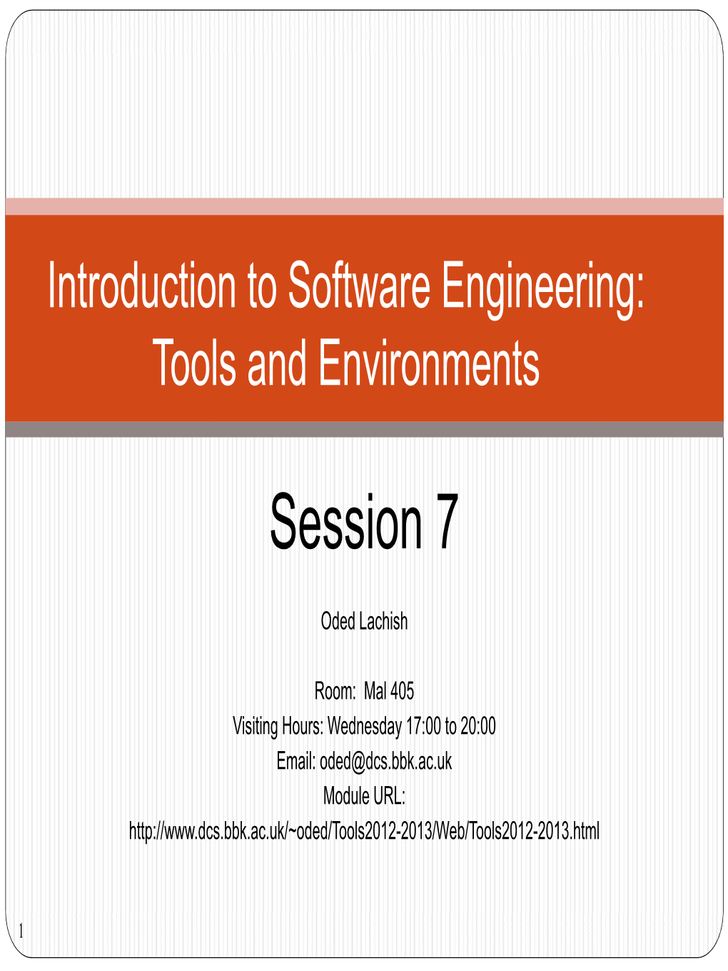 Introduction to Software Engineering: Tools and Environments