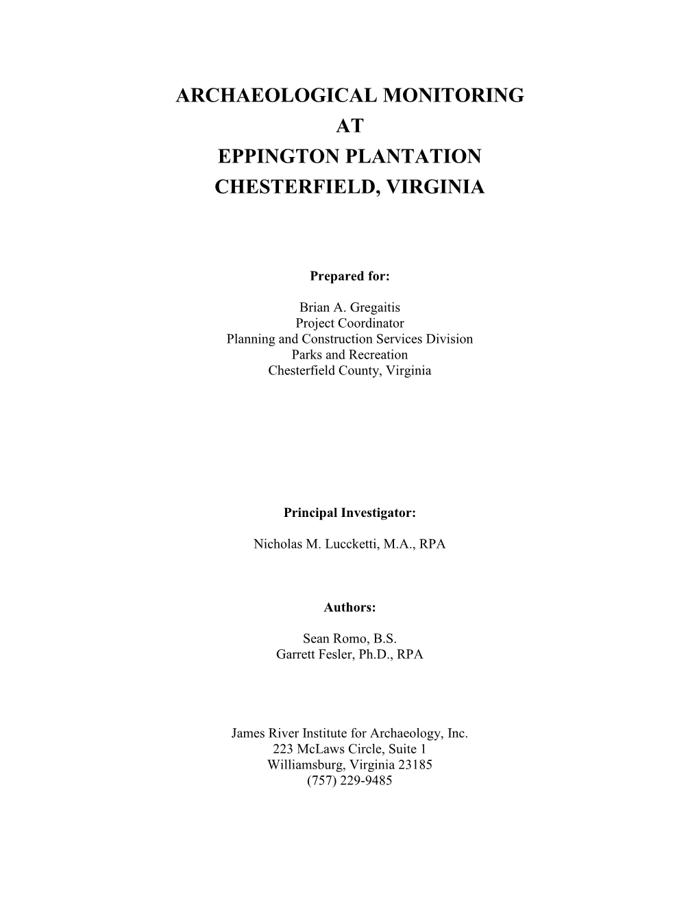Archaeological Monitoring at Eppington Plantation Chesterfield, Virginia