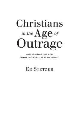 Christians in the Age of Outrage – Appendix