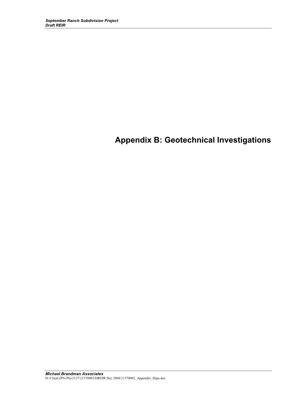 Appendix B: Geotechnical Investigations