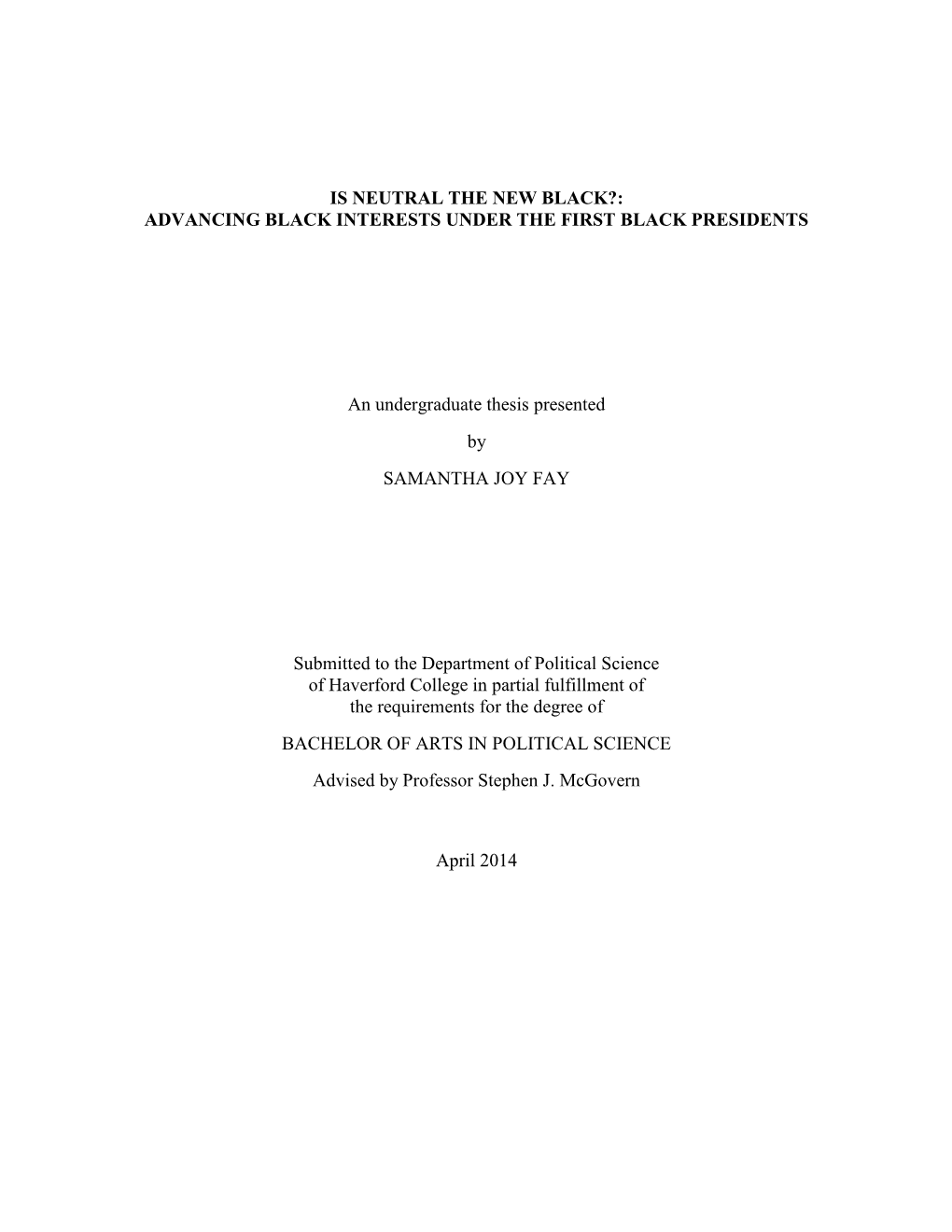 Is Neutral the New Black?: Advancing Black Interests Under the First Black Presidents