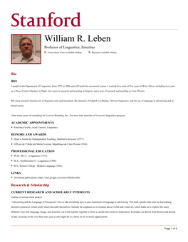 William R. Leben Professor of Linguistics, Emeritus Curriculum Vitae Available Online Resume Available Online