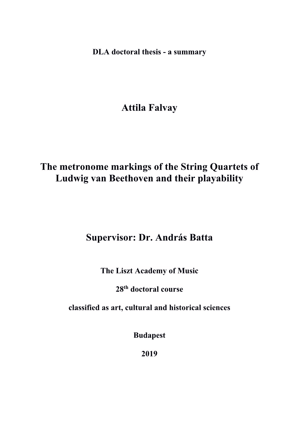 Attila Falvay the Metronome Markings of the String Quartets of Ludwig