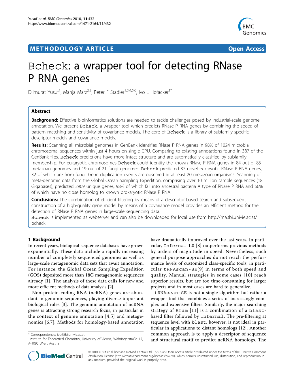 A Wrapper Tool for Detecting Rnase P RNA Genes Dilmurat Yusuf1, Manja Marz2,3, Peter F Stadler1,3,4,5,6, Ivo L Hofacker1*