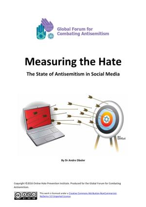 Measuring the Hate the State of Antisemitism in Social Media