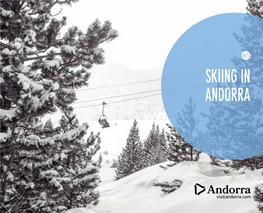 SKIING in ANDORRA Welcome to Andorra