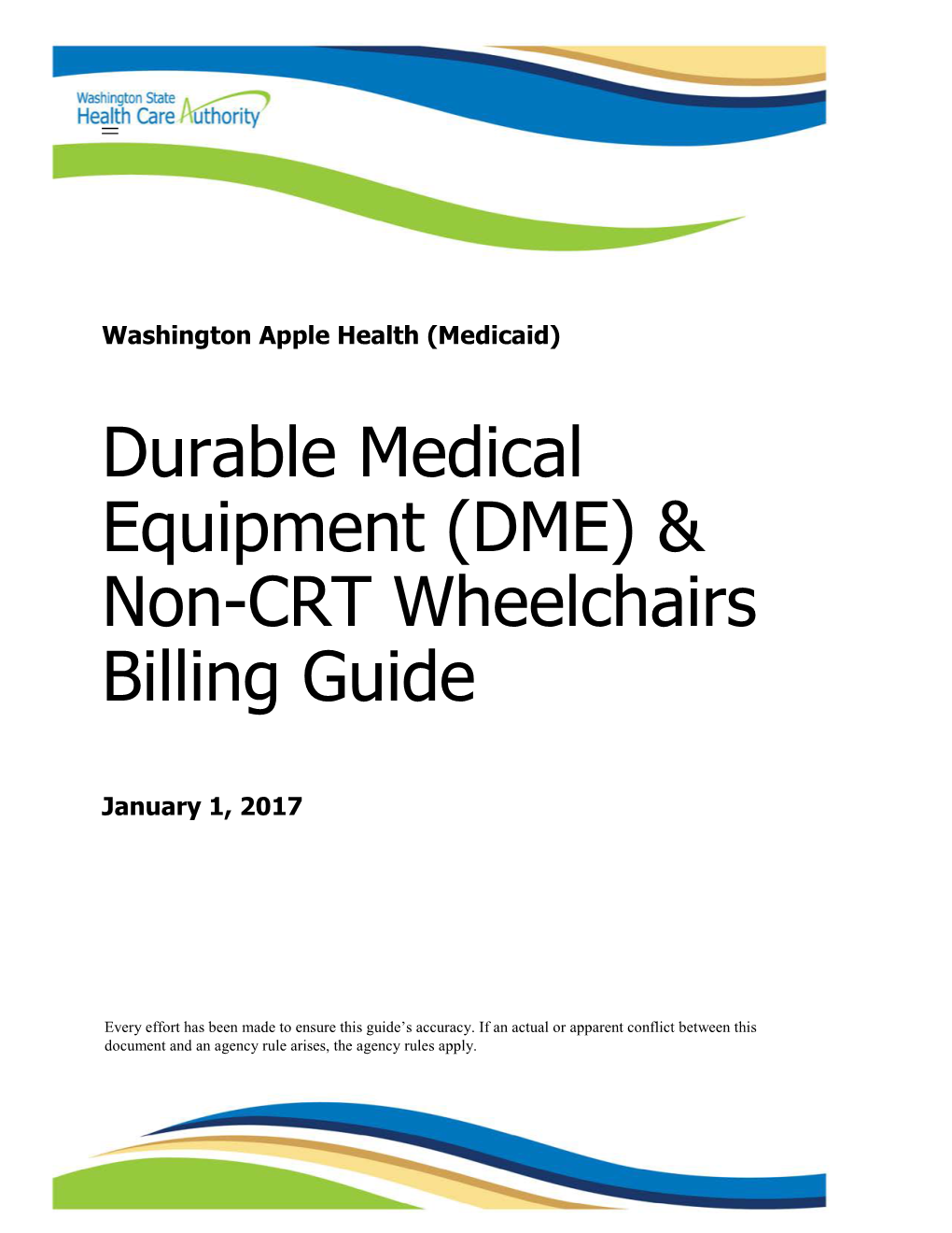 Durable Medical Equipment (DME) & Non-CRT Wheelchairs Billing Guide