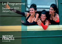 Le Programme December 2019 – January 2020 02 Contents/Highlights