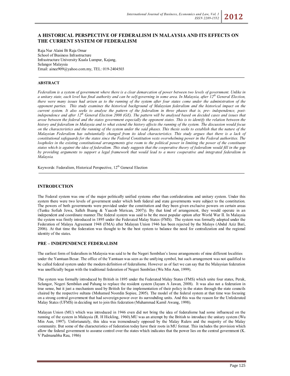 A Historical Perspective of Federalism in Malaysia and Its Effects on the Current System of Federalism