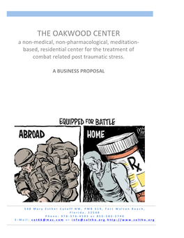 THE OAKWOOD CENTER a Non-Medical, Non-Pharmacological, Meditation- Based, Residential Center for the Treatment of Combat Related Post Traumatic Stress
