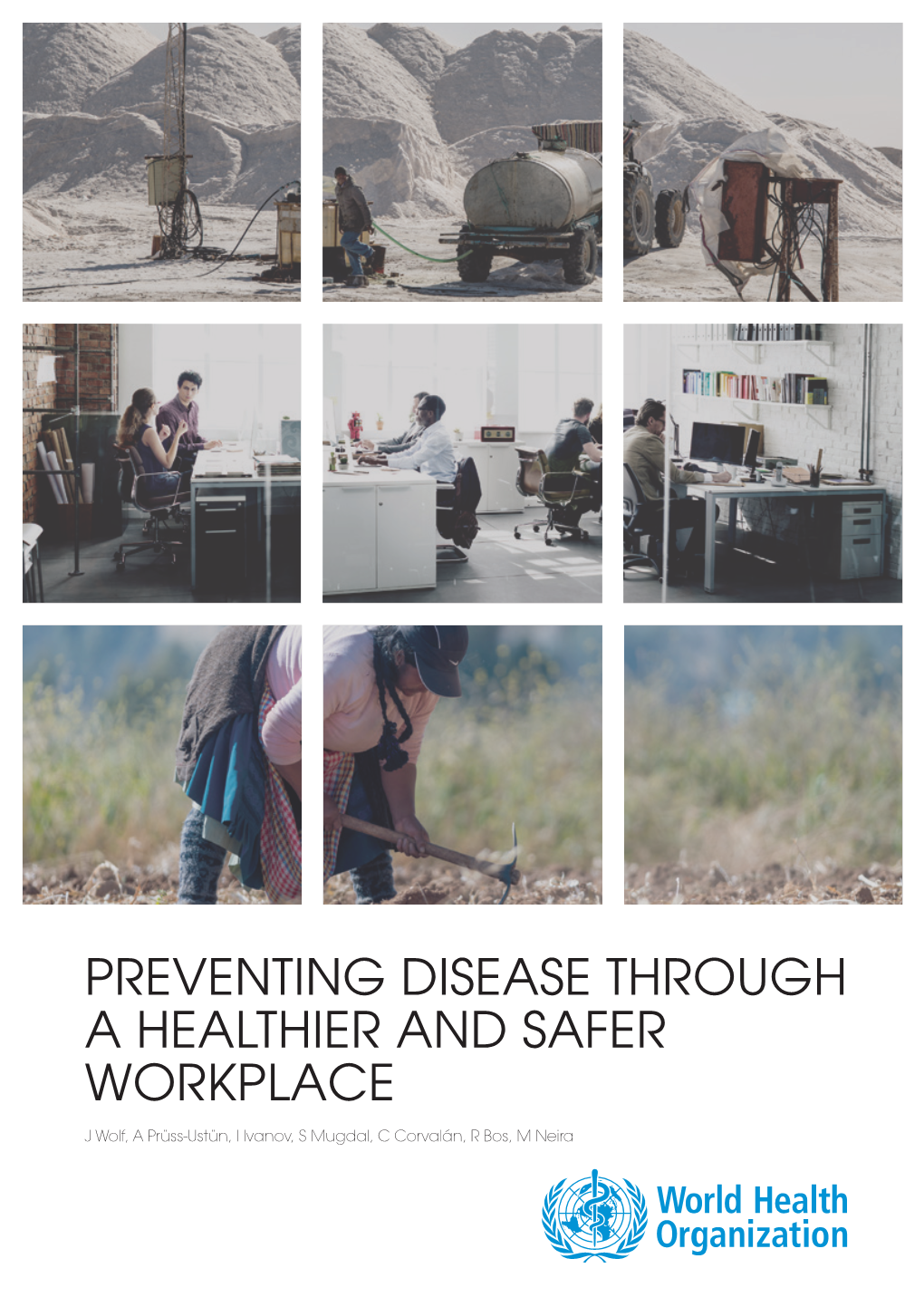 Preventing Disease Through a Healthier and Safer Workplace