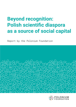 Beyond Recognition: Polish Scientific Diaspora As a Source of Social Capital