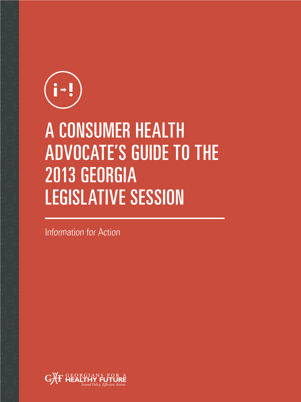 A Consumer Health Advocate's Guide to the 2013 Georgia