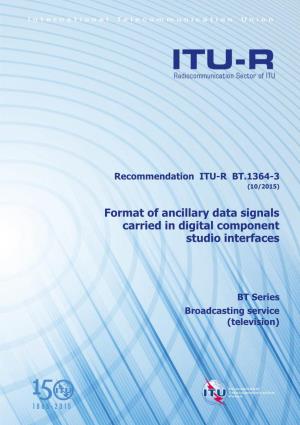 Format of Ancillary Data Signals Carried in Digital Component Studio Interfaces