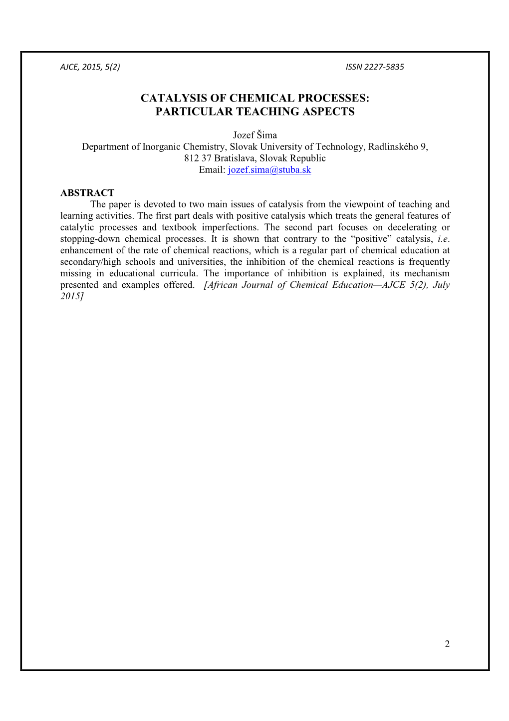 Catalysis of Chemical Processes: Particular Teaching Aspects