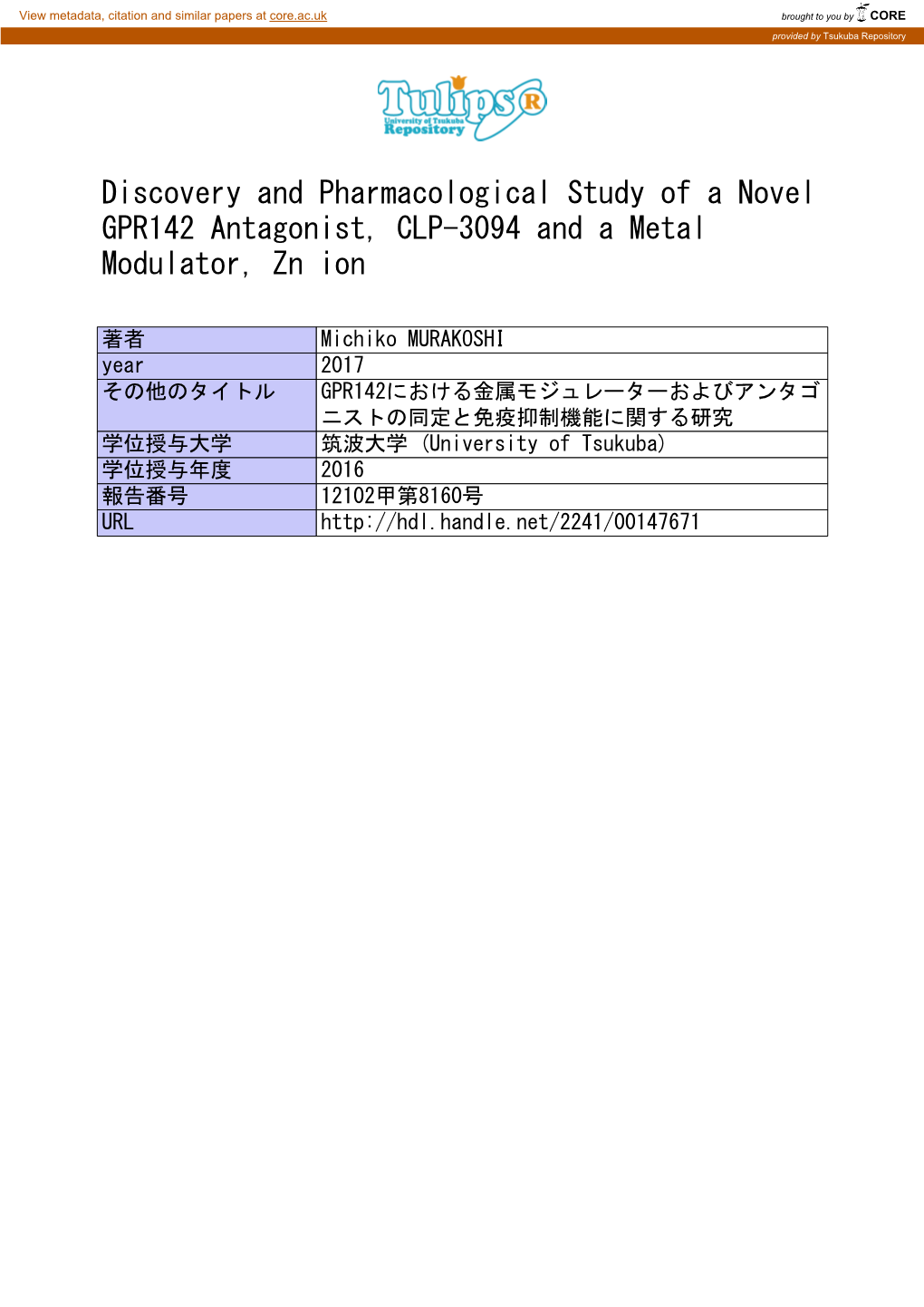 Discovery and Pharmacological Study of a Novel GPR142 Antagonist, CLP-3094 and a Metal Modulator, Zn Ion