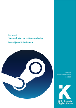 Steam-Alustan Kannattavuus Pienien Kehittäjien Näkökulmasta