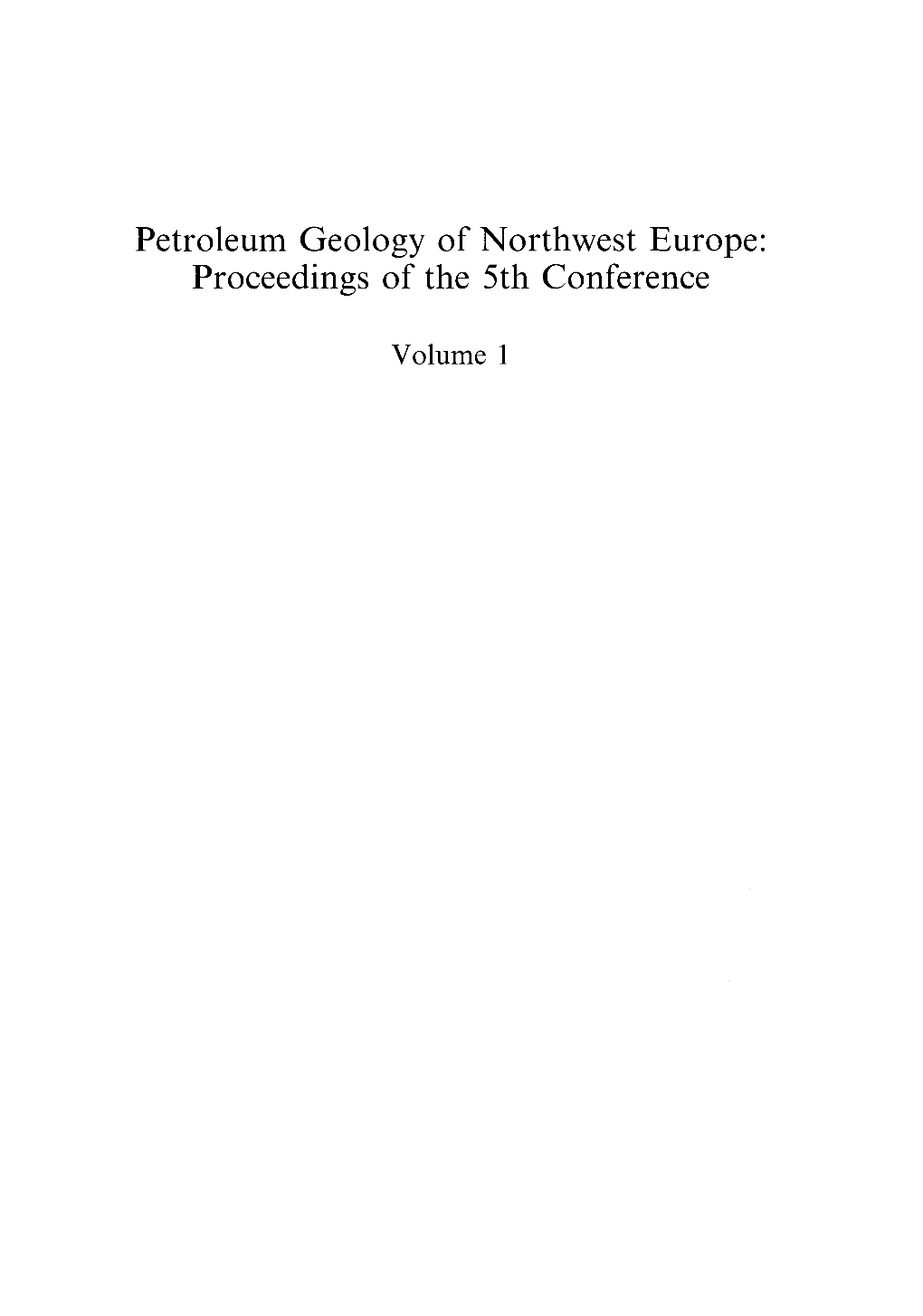 Petroleum Geology of Northwest Europe: Proceedings of the 5Th Conference