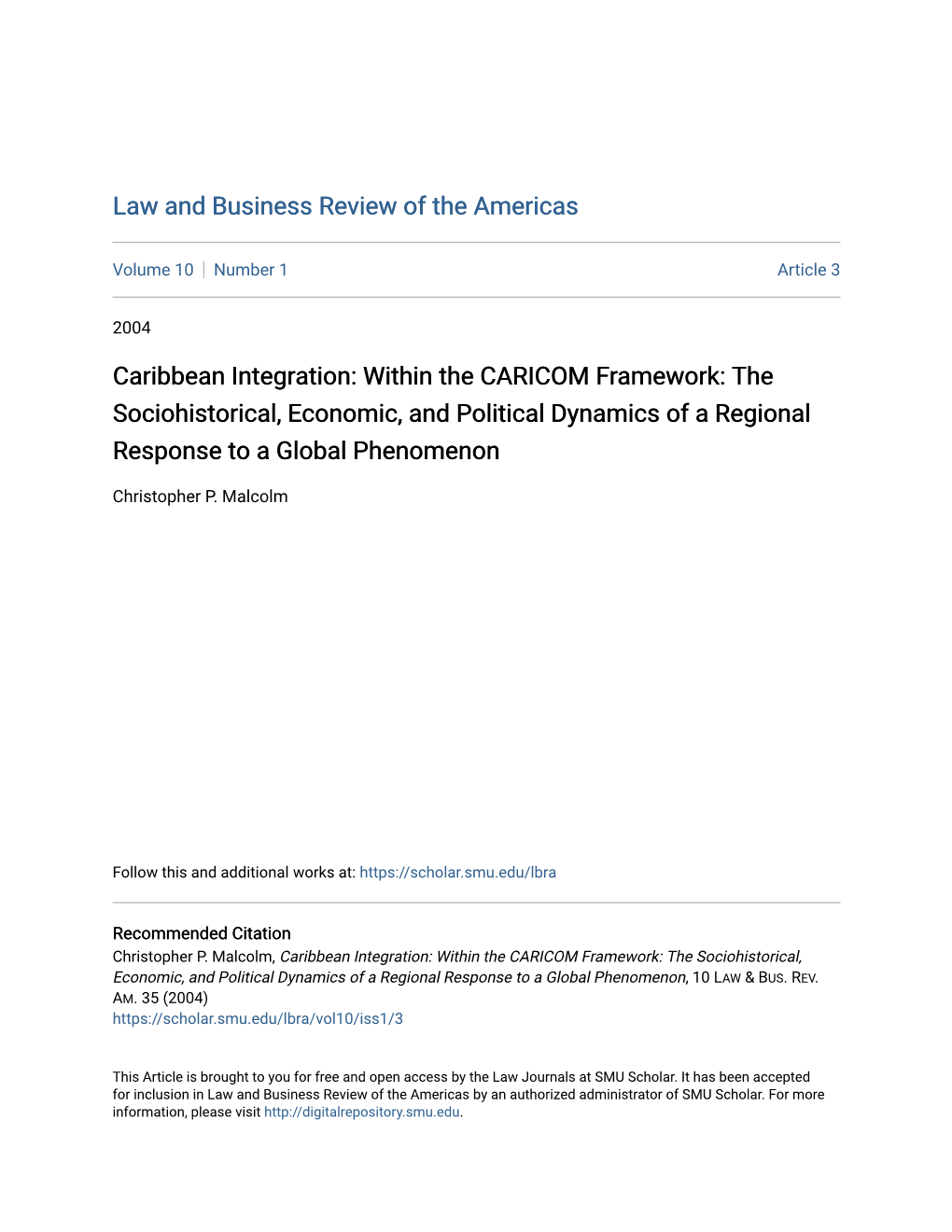 Caribbean Integration: Within the CARICOM Framework: the Sociohistorical, Economic, and Political Dynamics of a Regional Response to a Global Phenomenon