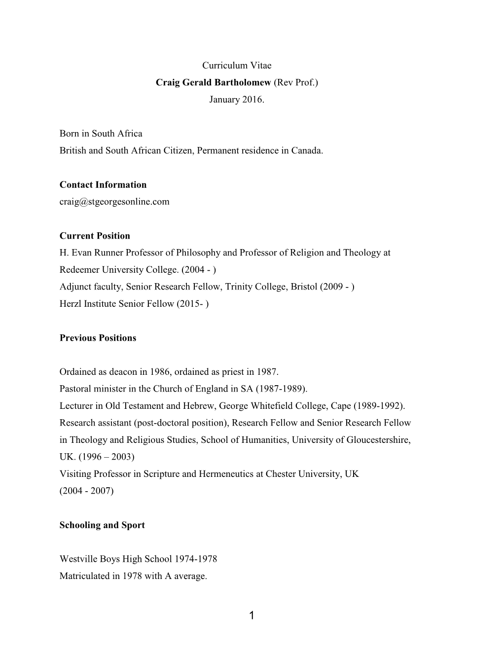 Curriculum Vitae Craig Gerald Bartholomew (Rev Prof.) January 2016