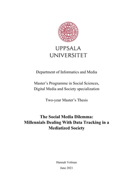 The Social Media Dilemma: Millennials Dealing with Data Tracking in a Mediatized Society