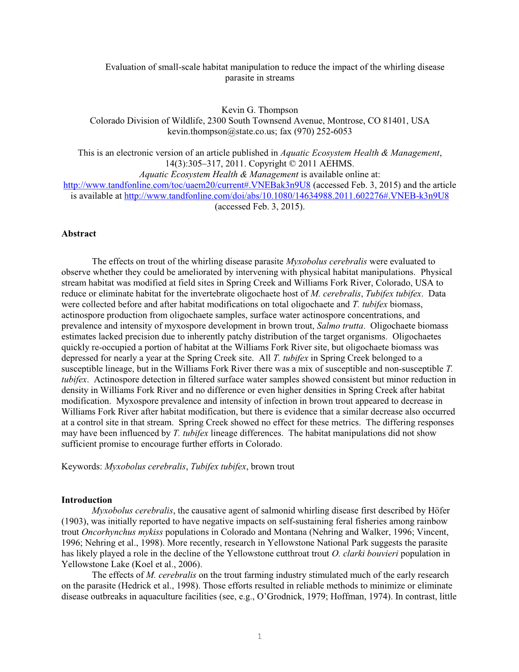 Evaluation of Small-Scale Habitat Manipulation to Reduce the Impact of the Whirling Disease Parasite in Streams