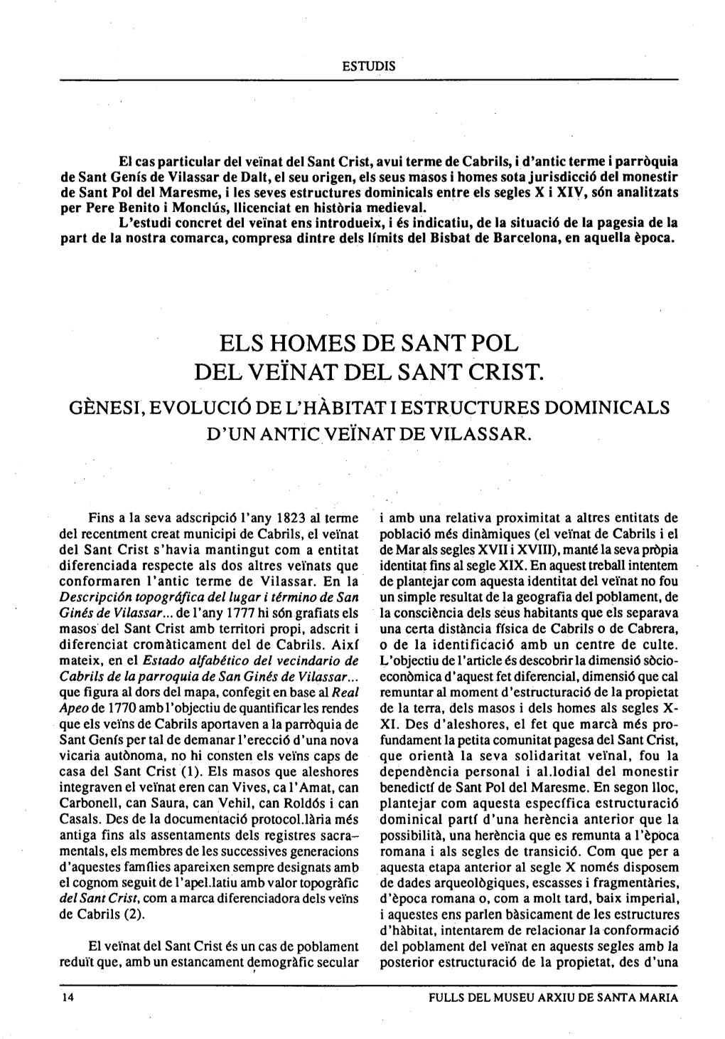 Els Homes De Sant Pol Del Veïnat Del Sant Crist. Gènesi, Evolució De L'hàbitat I Estructures Dominicals D'un Antic Veïnat De Vilassar