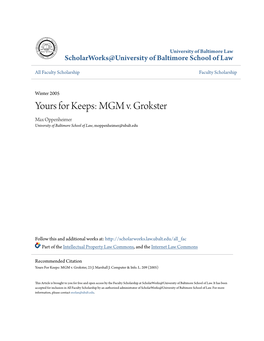 Yours for Keeps: MGM V. Grokster Max Oppenheimer University of Baltimore School of Law, Moppenheimer@Ubalt.Edu