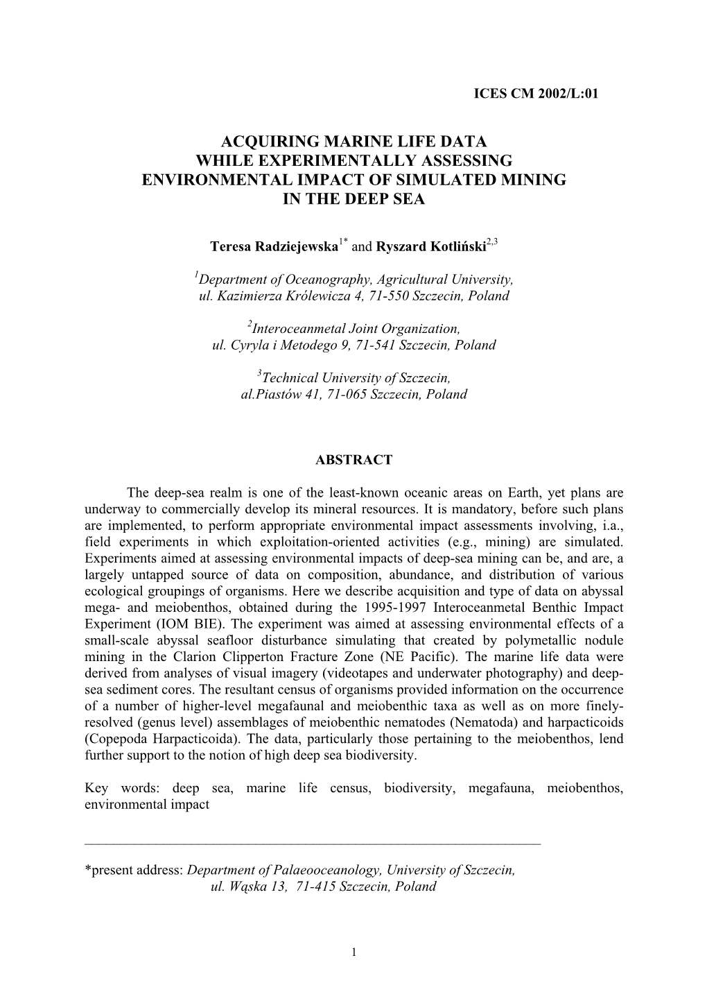 Acquiring Marine Life Data While Experimentally Assessing Environmental Impact of Simulated Mining in the Deep Sea