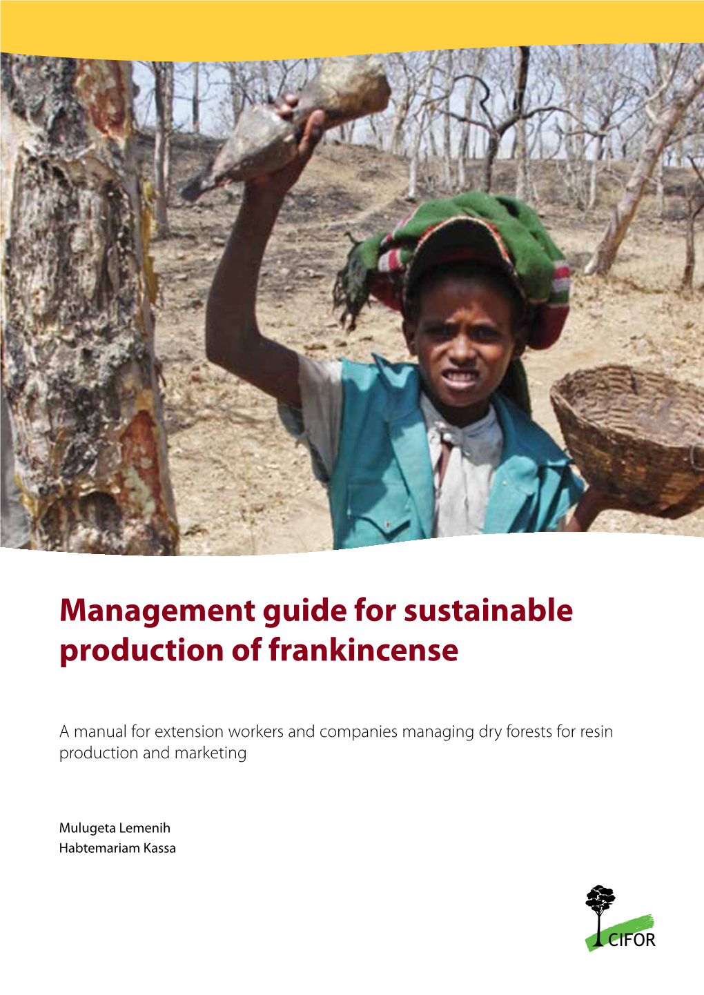 Management Guide for Sustainable Production of Frankincense