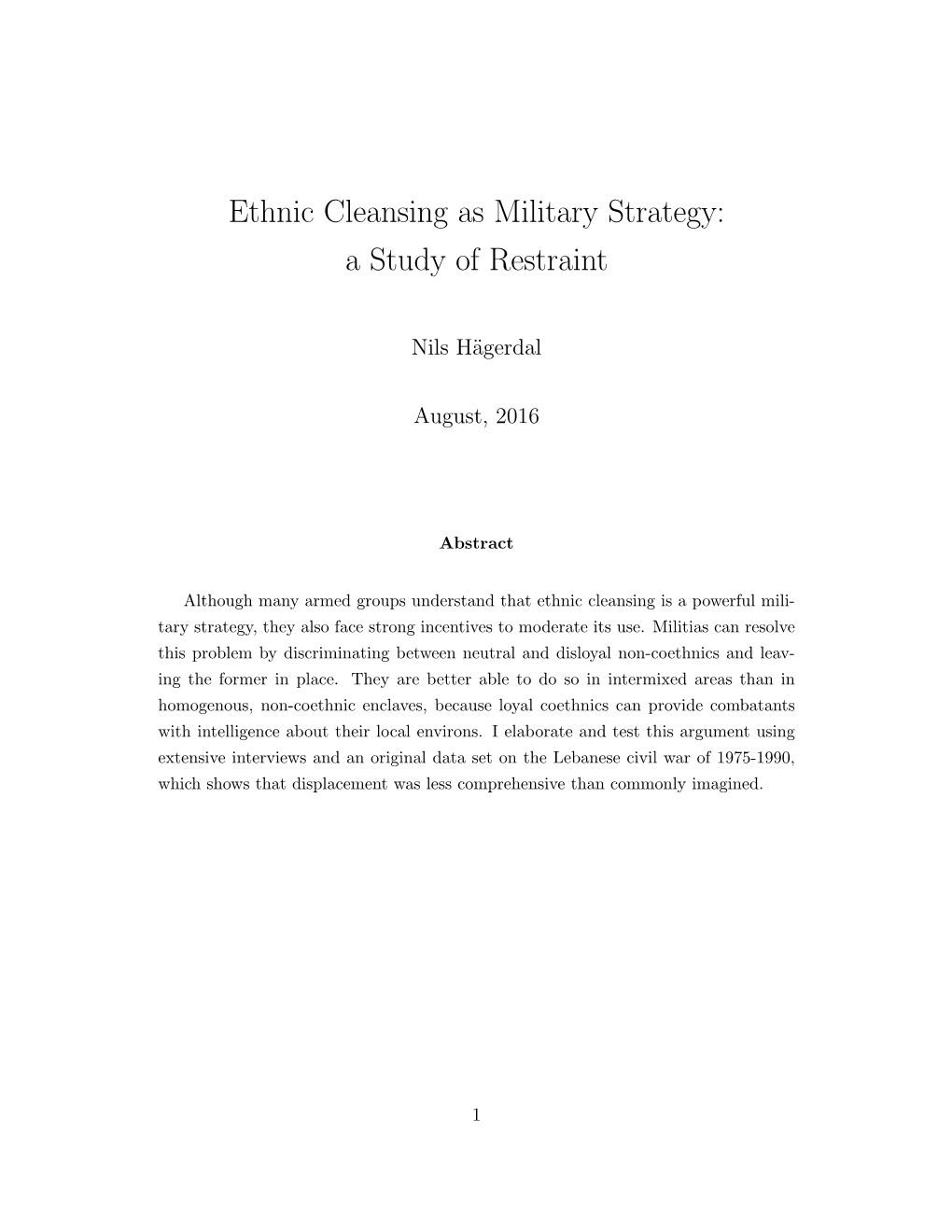 Ethnic Cleansing As Military Strategy: a Study of Restraint