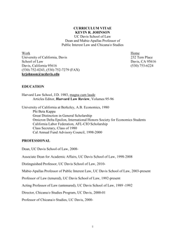 CURRICULUM VITAE KEVIN R. JOHNSON UC Davis School of Law Dean and Mabie-Apallas Professor of Public Interest Law and Chicana/O Studies