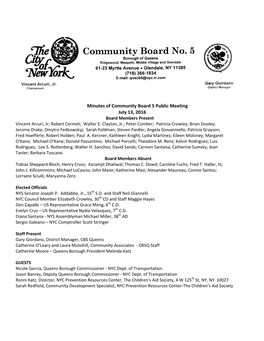 Minutes of Community Board 5 Public Meeting July 13, 2016 Board Members Present Vincent Arcuri, Jr; Robert Cermeli; Walter E