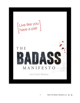 1 Share the Badass Manifesto on the Badass Manifesto Live Like You Have a Pair