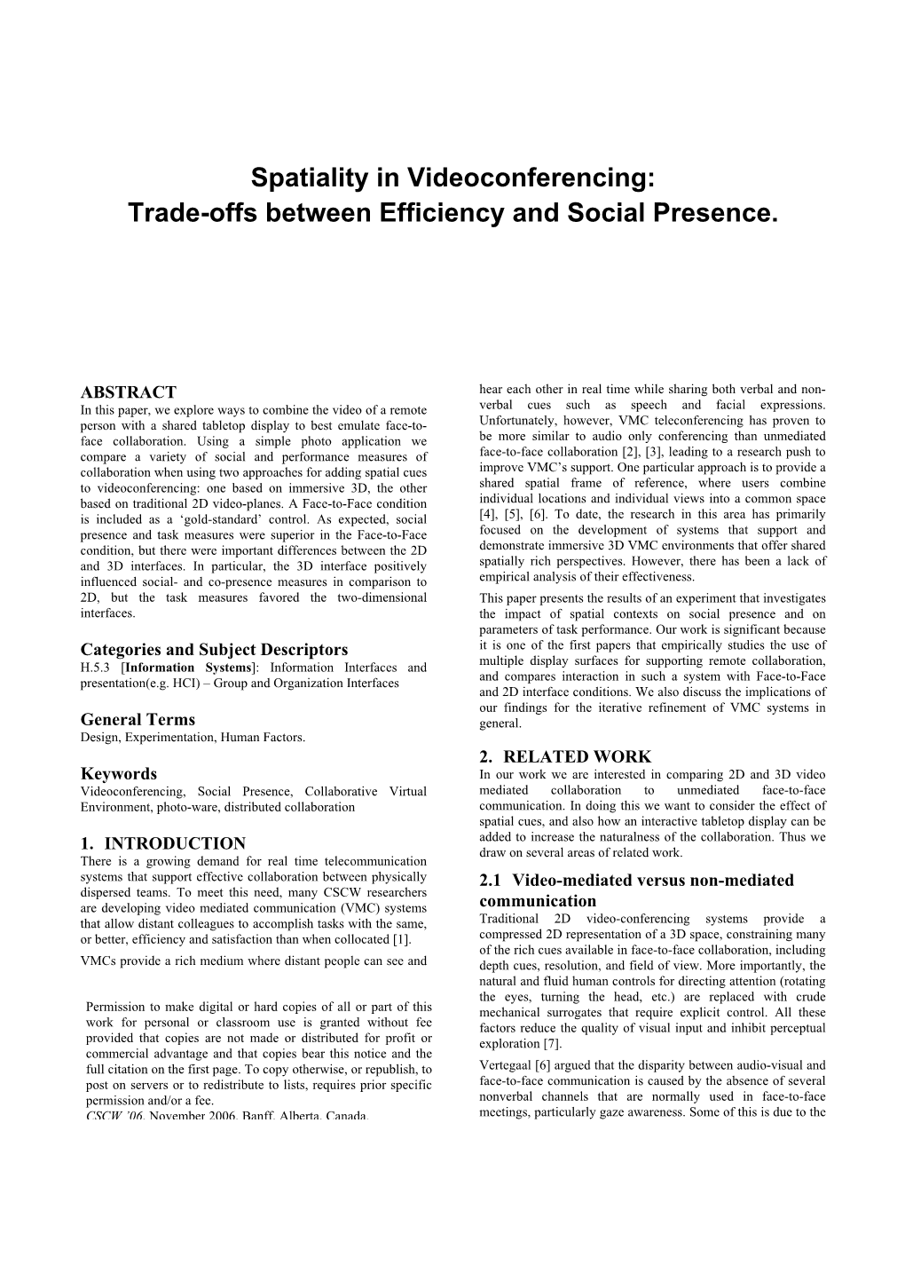 Spatiality in Videoconferencing: Trade-Offs Between Efficiency and Social Presence
