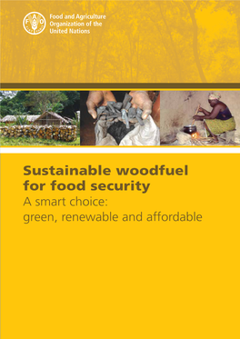 Sustainable Woodfuel for Food Security a Smart Choice: Green, Renewable and Affordable