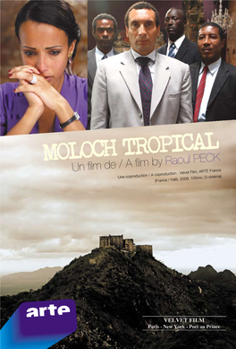 Un Film De / a Film by Raoul Peck Une Coproduction / a Coproduction : Velvet Film, ARTE France (France / Haïti, 2009, 105Mn, D-Cinéma)
