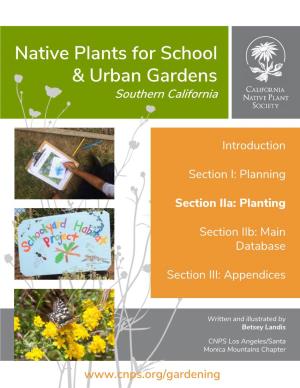 Southern California Native Plants for School & Urban Gardens Book Has Been Split Into Three Sections, and Saved As Four Separate PDF Files Convenient Downloading
