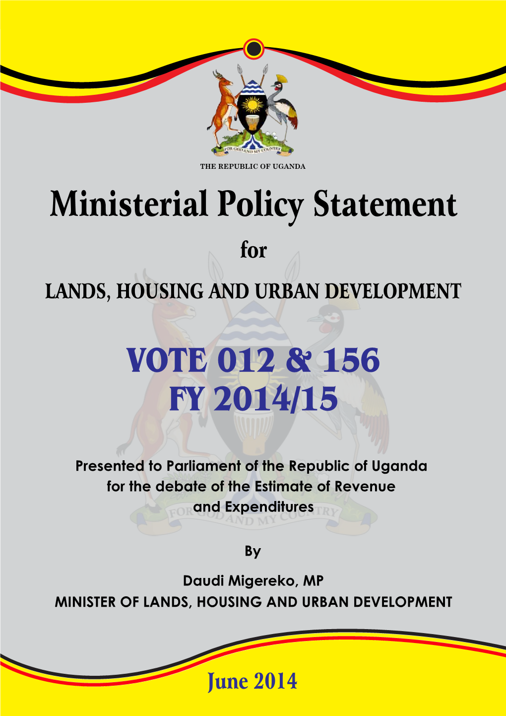 Ministerial Policy Statement VOTE 012 & 156 FY 2014/15