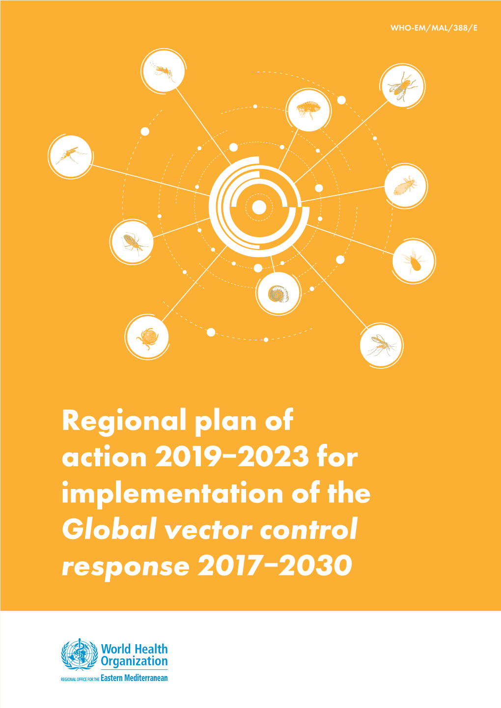 Regional Plan of Action 2019−2023 for Implementation of the Global Vector Control Response 2017−2030