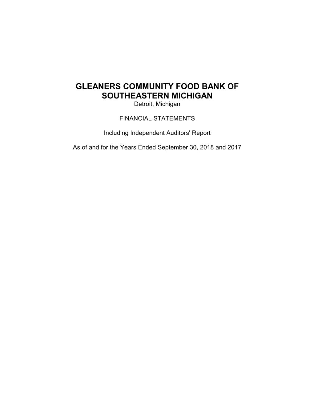 Detroit, Michigan FINANCIAL STATEMENTS Including Independent Auditors' Report As of and for the Years Ended September 30, 2018 and 2017