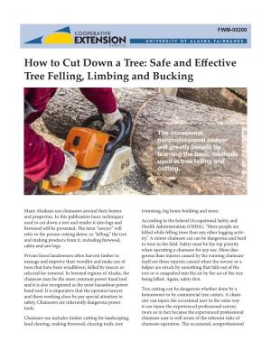 How to Cut Down a Tree: Safe and Effective Tree Felling, Limbing and Bucking