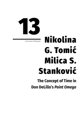 Nikolina G. Tomić Milica S. Stanković the Concept of Time in Don Delillo’S Point Omega NIKOLINA G